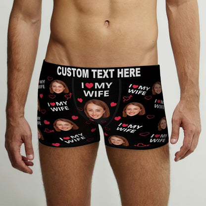 Custom Face Men Underwear Personalised Funny Boxer Valentine's Day Gift for Him - I love my wife  D16