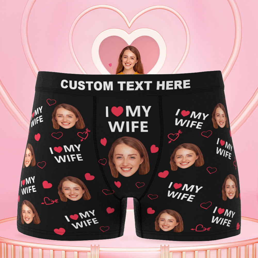 Custom Face Men Underwear Personalised Funny Boxer Valentine's Day Gift for Him - I love my wife  D16